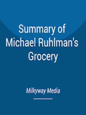 cover image of Summary of Michael Ruhlman's Grocery